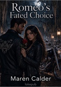Romeo's Fated Choice