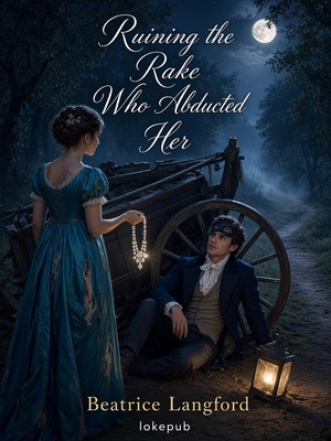 Ruining the Rake Who Abducted Her