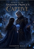 Secrets of the Shadow Prince's Captive