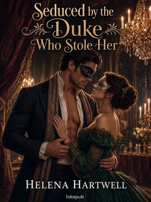 Seduced by the Duke Who Stole Her
