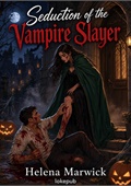 Seduction of the Vampire Slayer