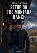 Setup on the Montana Ranch