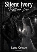 Silent Ivory, Patient Iron