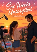 Six Weeks Unscripted
