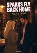 Sparks Fly Back Home