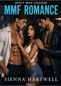 Spicy Why-Choose MMF Romance