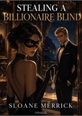 Stealing a Billionaire Blind