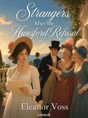 Strangers After the Hunsford Refusal