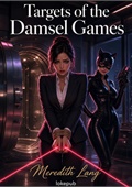 Targets of the Damsel Games