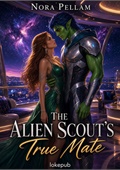 The Alien Scout's True Mate