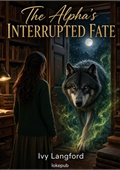 The Alpha's Interrupted Fate