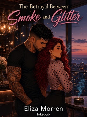 The Betrayal Between Smoke and Glitter
