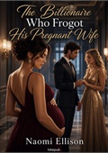 The Billionaire Who Forgot His Pregnant Wife