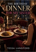 The Birthday Dinner for My Sister