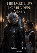 The Dark Elf's Forbidden Maid