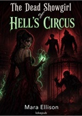 The Dead Showgirl of Hell's Circus