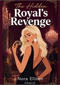 The Hidden Royal's Revenge