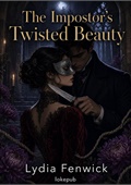 The Impostor's Twisted Beauty