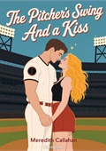 The Pitcher's Swing and a Kiss