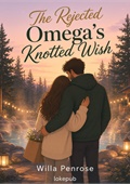 The Rejected Omega's Knotted Wish
