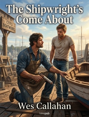 The Shipwright's Come About