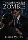 The Stalker Called Zombie