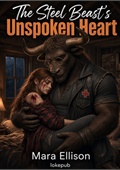 The Steel Beast's Unspoken Heart
