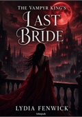 The Vampyr King's Last Bride