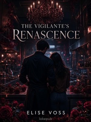The Vigilante's Renascence