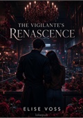 The Vigilante's Renascence