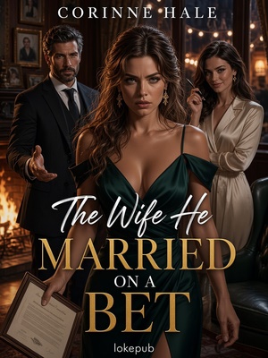 The Wife He Married on a Bet