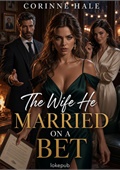 The Wife He Married on a Bet