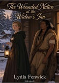 The Wounded Native at the Widow's Inn