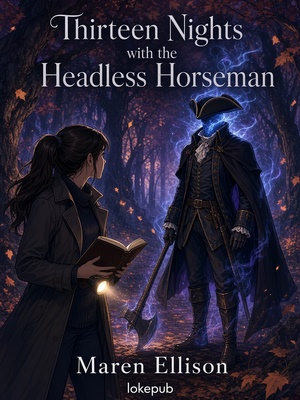 Thirteen Nights with the Headless Horseman