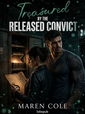 Treasured by the Released Convict
