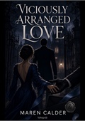 Viciously Arranged Love