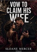 Vow to Claim His Wife