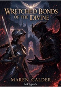 Wretched Bonds of the Divine