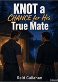 Knot a Chance for His True Mate