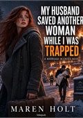 My Husband Saved Another Woman While I Was Trapped