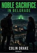 Noble Sacrifice in Belgrade
