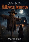 Taken by the Halloween Scarecrow