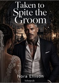 Taken to Spite the Groom