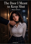 The Door I Meant to Keep Shut