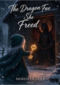 The Dragon Fae She Freed