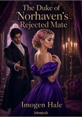 The Duke of Norhaven's Rejected Mate