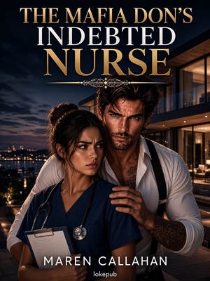 The Mafia Don's Indebted Nurse