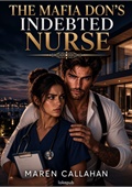 The Mafia Don's Indebted Nurse