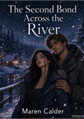 The Second Bond Across the River