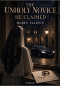 The Unholy Novice He Claimed